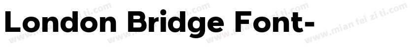 London Bridge Font字体转换